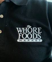 Load image into Gallery viewer, "Whore Foods" Embroidered Polo Shirt