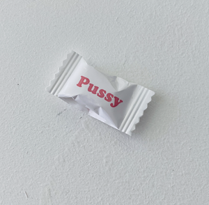 "Pussy" Candy